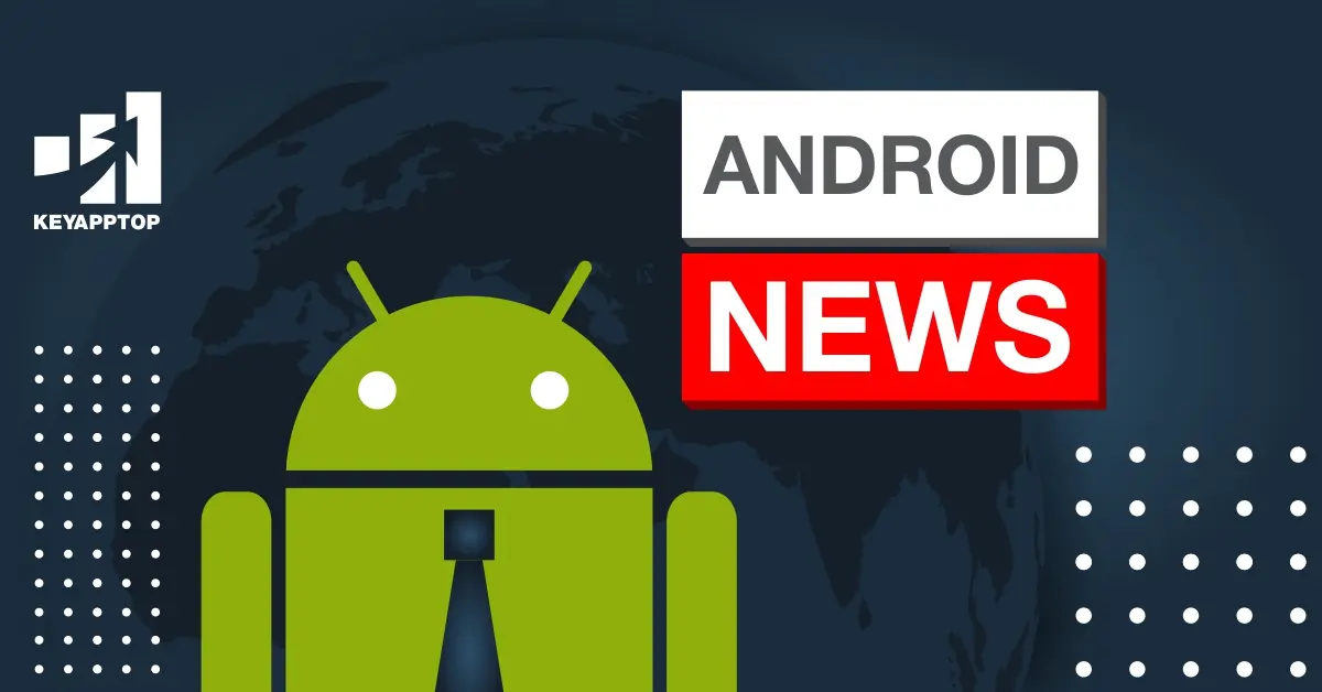 Your Source for the Latest Android News and Updates