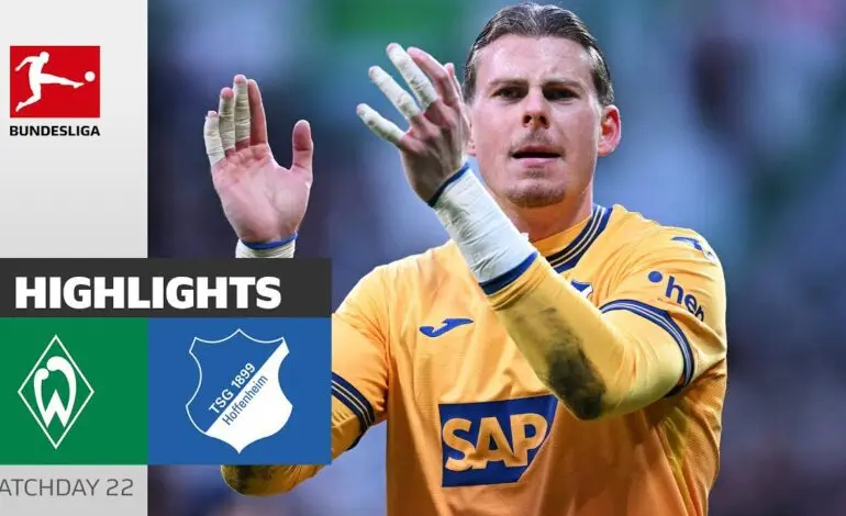 Bremen vs Hoffenheim: Match Highlights and Analysis