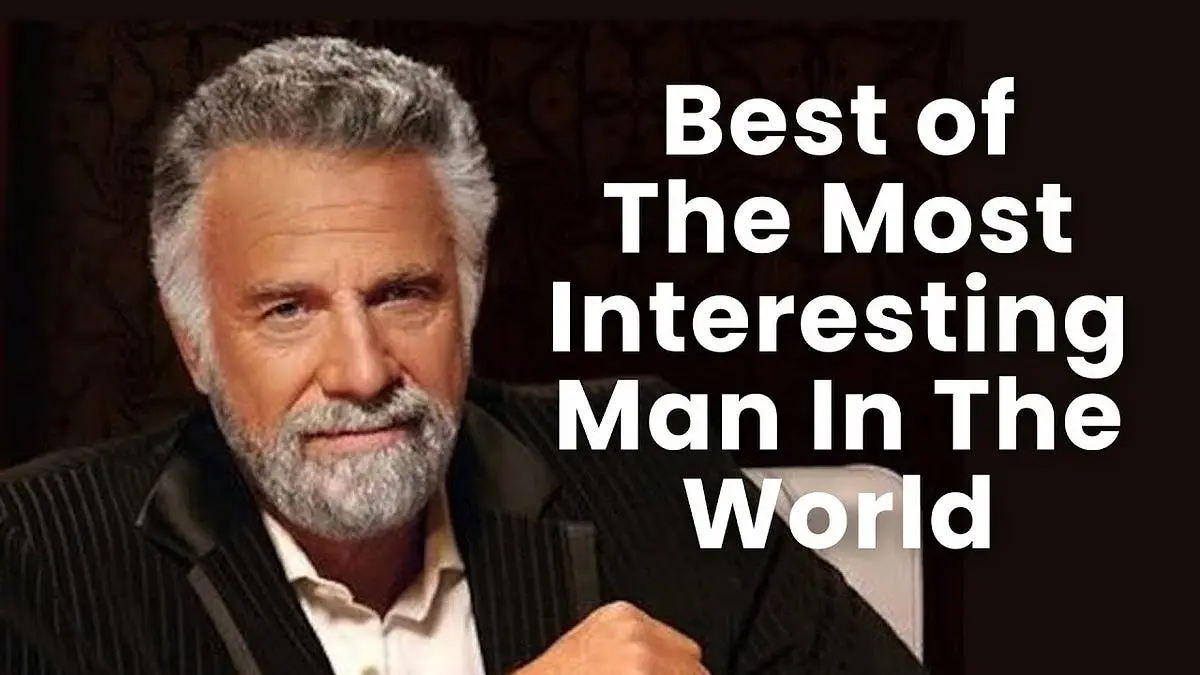 The Cultural Impact of the Most Interesting Man in the World