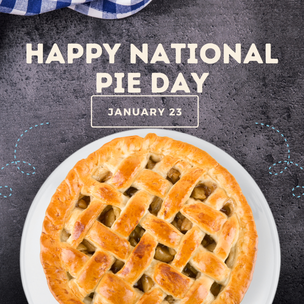 National Pie Day: A Slice of Celebration