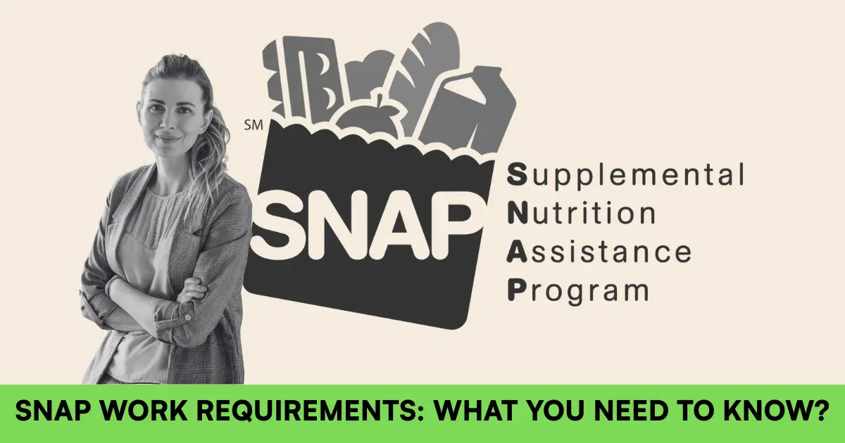 Understanding the New SNAP Work Requirements in 2023