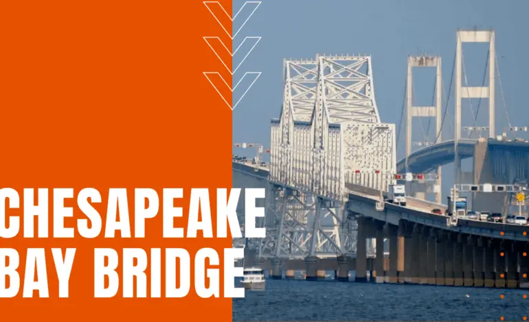 The Chesapeake Bay Bridge: An Icon of Engineering and Travel