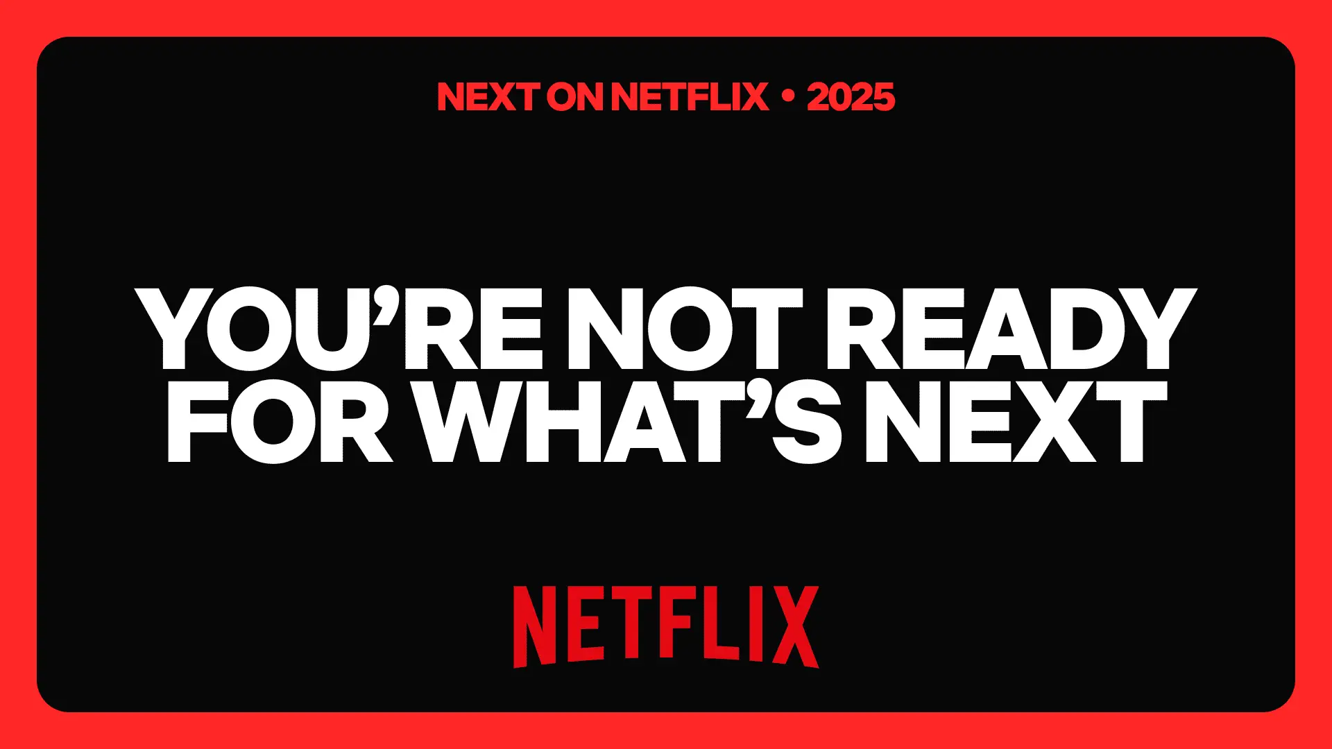What to Expect: Coming Soon to Netflix
