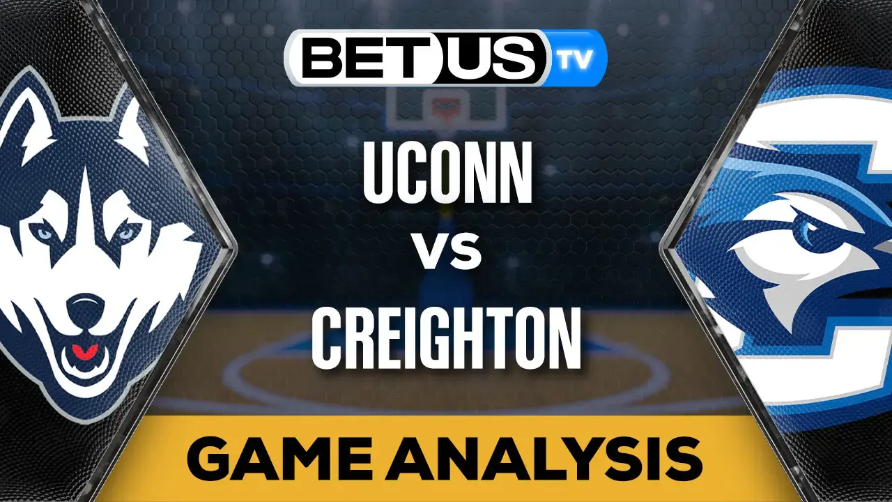 Exciting Creighton vs UConn Showdown in College Basketball