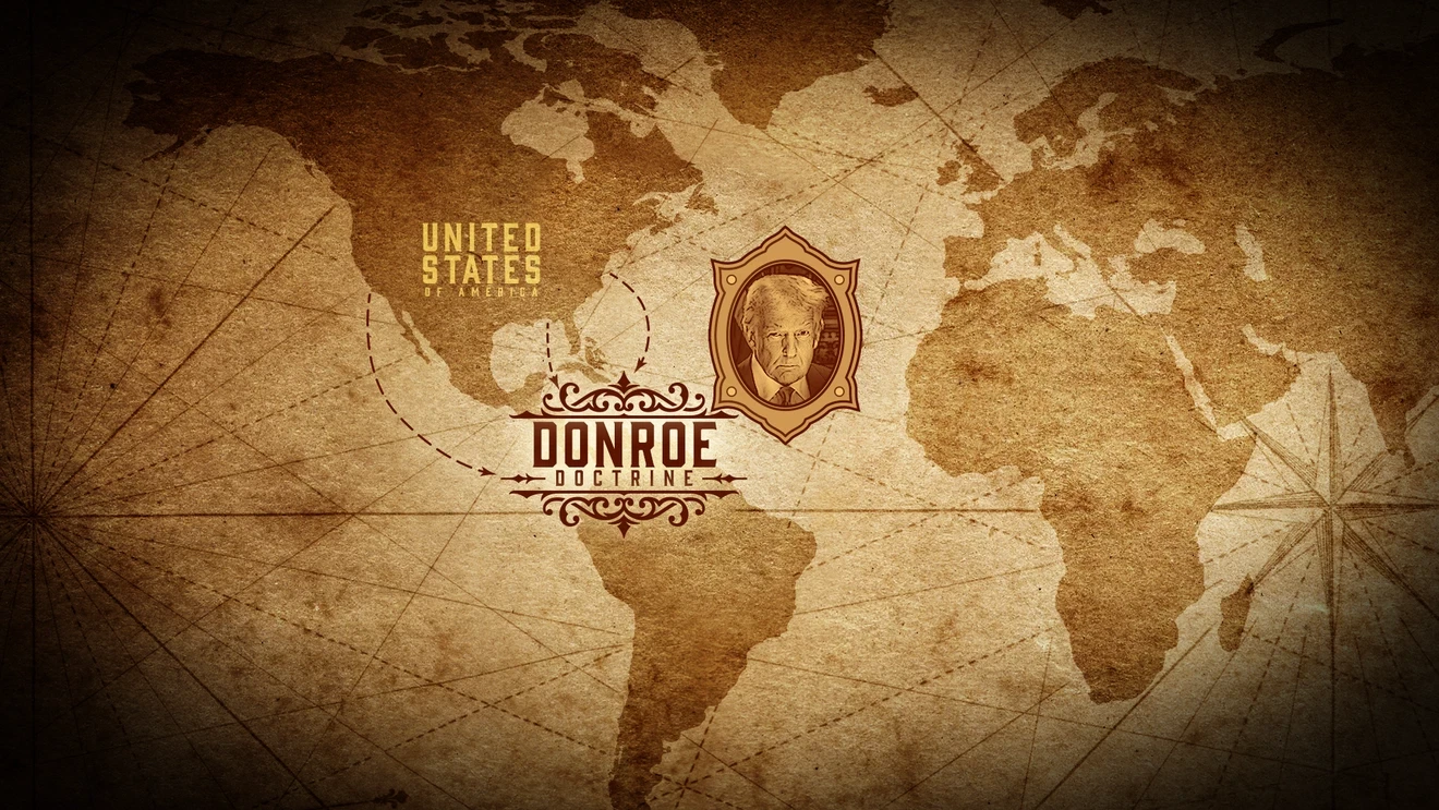The Donroe Doctrine: A Shift in U.S. Foreign Policy