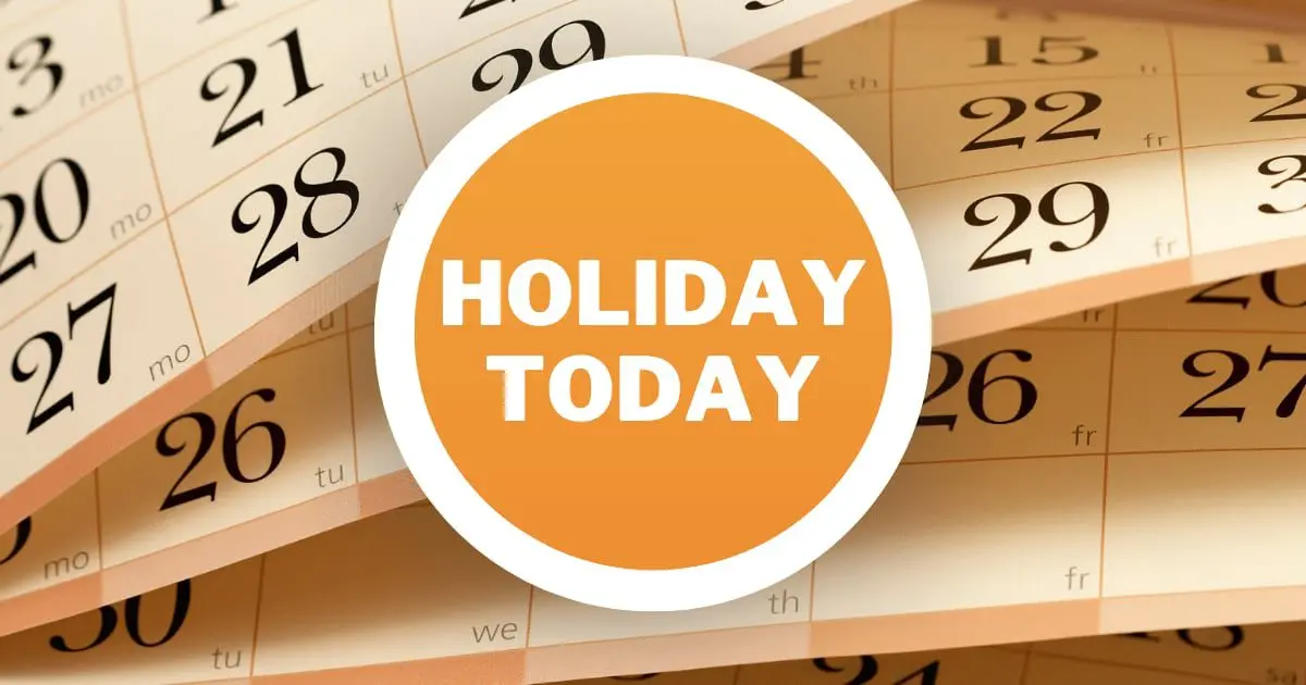 Is Today a Holiday? Understanding Holiday Observances