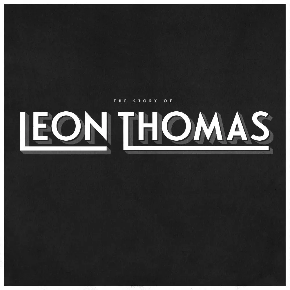 Leon Thomas: The Rise of a Music Sensation