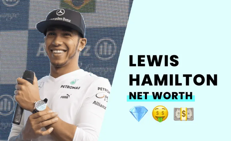 Exploring Lewis Hamilton’s Net Worth in 2023