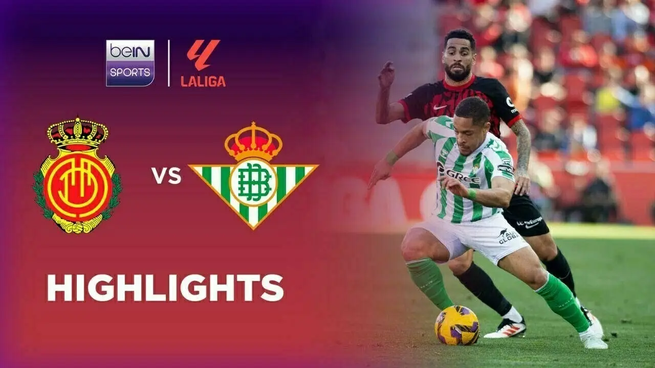 Mallorca vs Real Betis: An Exciting Clash in La Liga