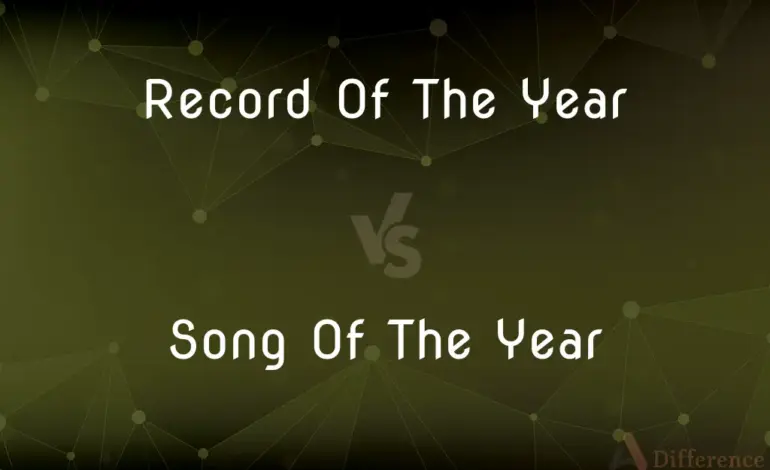 Understanding Record of the Year vs Song of the Year