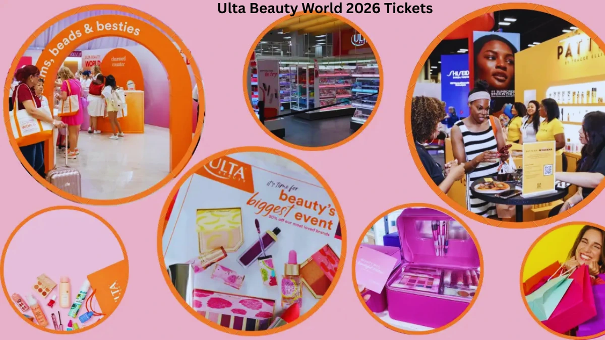 Unlocking the Experience: Ulta Beauty World Tickets