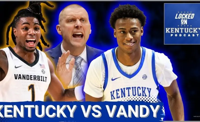 The Timeless Rivalry: Vanderbilt vs Kentucky