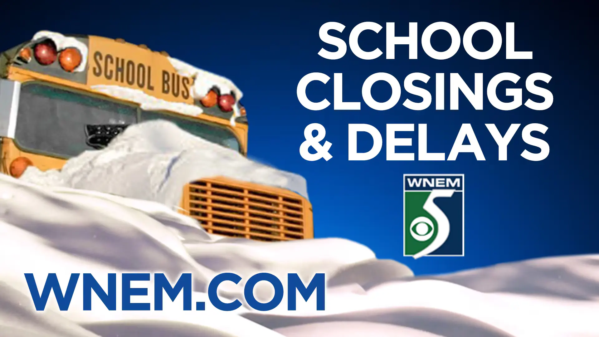 Latest Updates on WNEM School Closings
