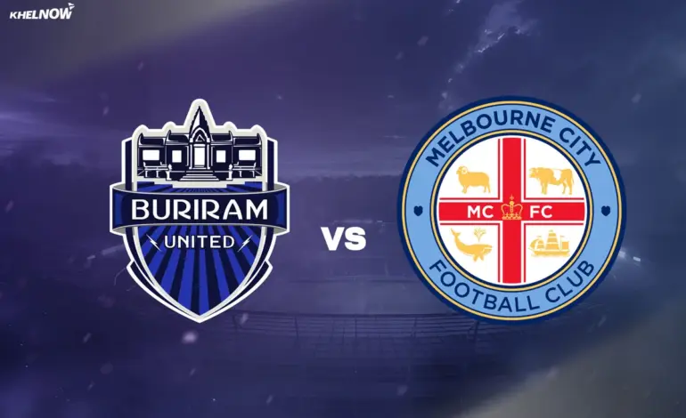 buriram united vs melbourne city fc — IN news