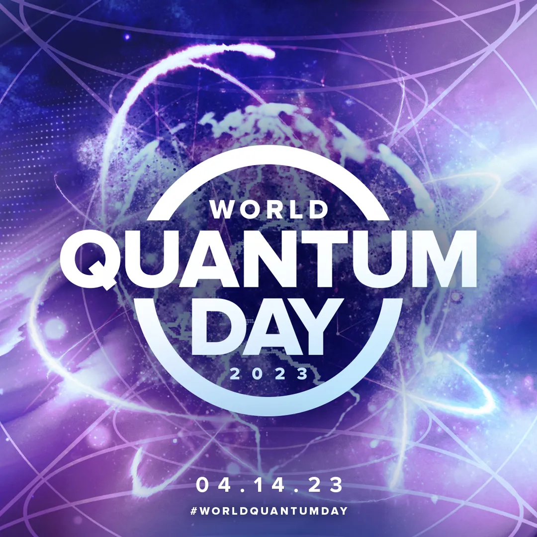 World Quantum Day: A Milestone in Quantum Awareness